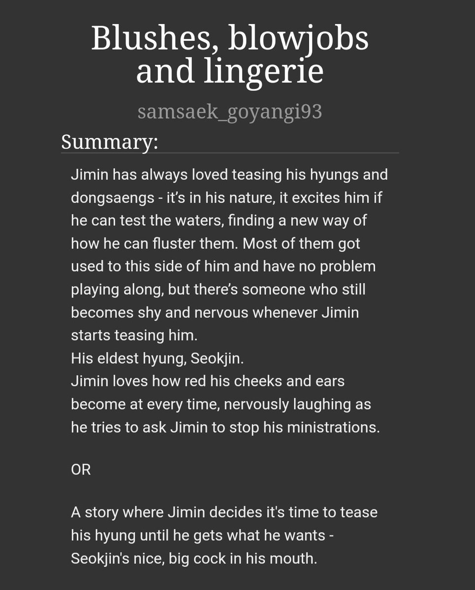 calico_cat93's tweet photo. Blushes, blowjobs and lingerie

- explicit
- 4.8k
- 🐹🐥
- for @aglioeollieo's prompt at the @SeokjinSmutFest 
- CW lingerie

A story where Jimin decides it's time to tease his hyung until he gets what he wants - Seokjin's nice, big cock in his mouth...for a start 

Link below 👇 https://t.co/b3FGc9r2VL