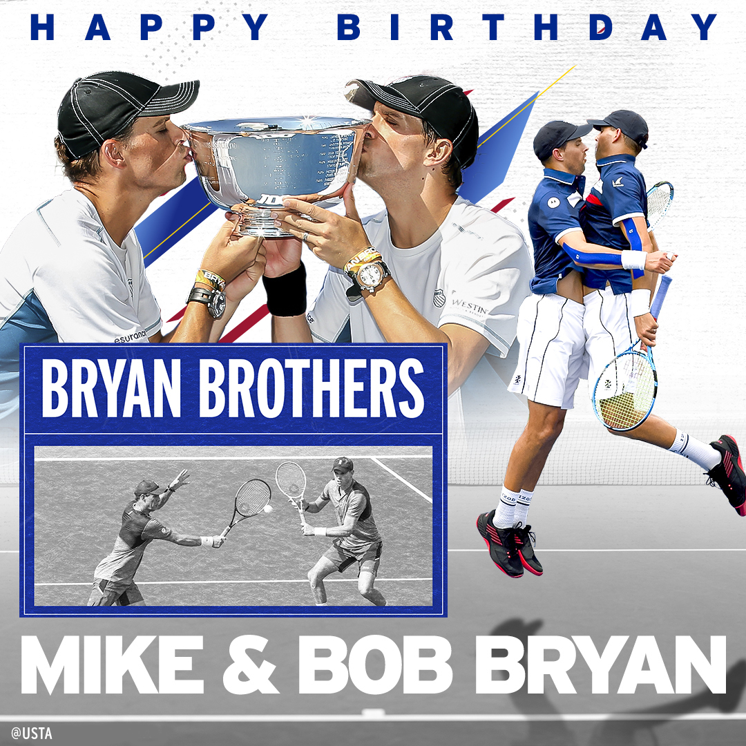 Usta: Double the celebration  Happy Birthday to the legends, Mike & Bob Bryan! 