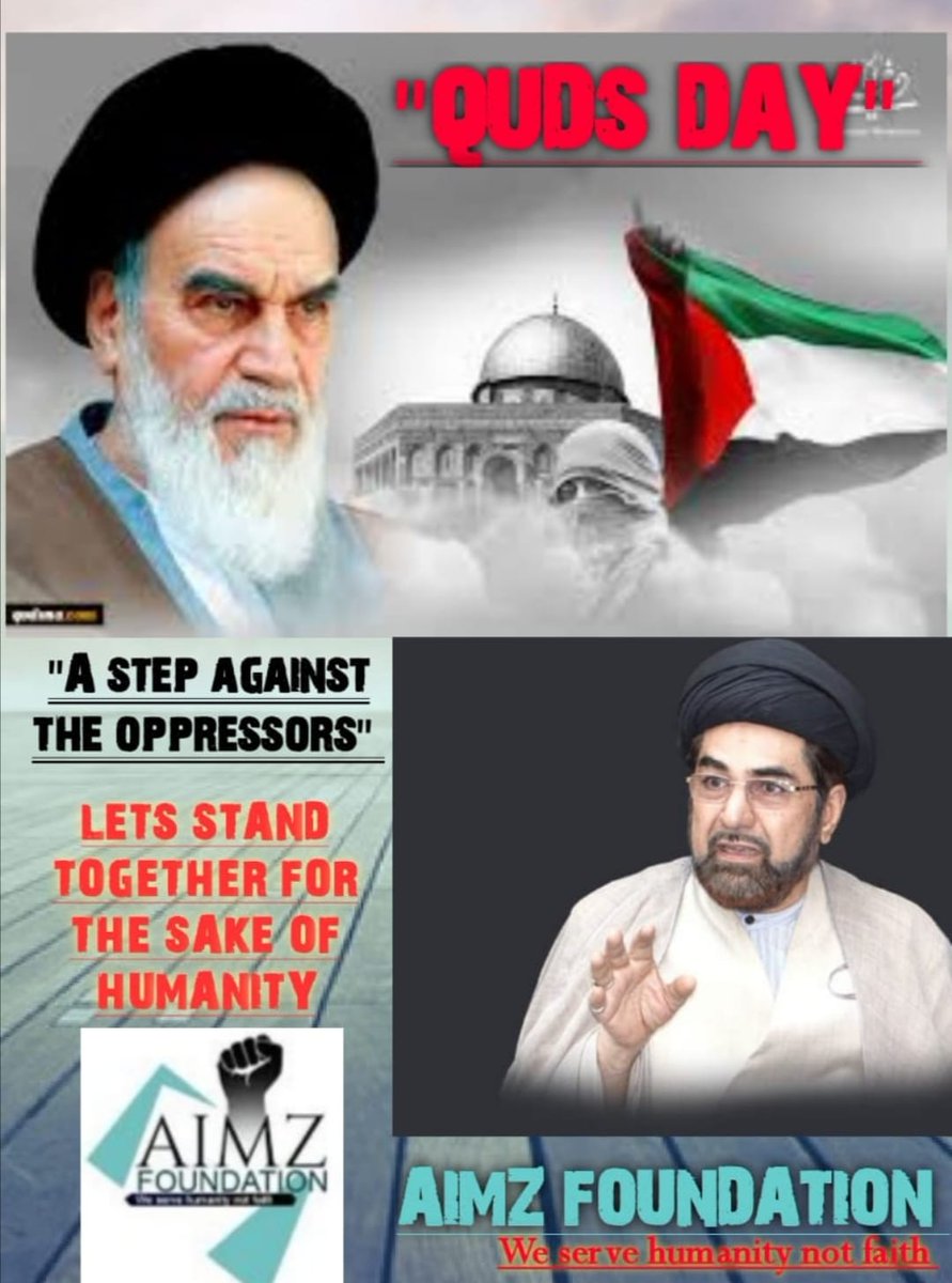 AimzFoundation's tweet photo. Quds Day, officially called International Quds Day, is an annual event held on the last Friday of Ramadan that was initiated by the Islamic Republic of Iran in 1979 to express support for the Palestinians and oppose Zionism and Israel.
#aimzfoundation 
We serve humanity not faith https://t.co/QVLB6QJRfx