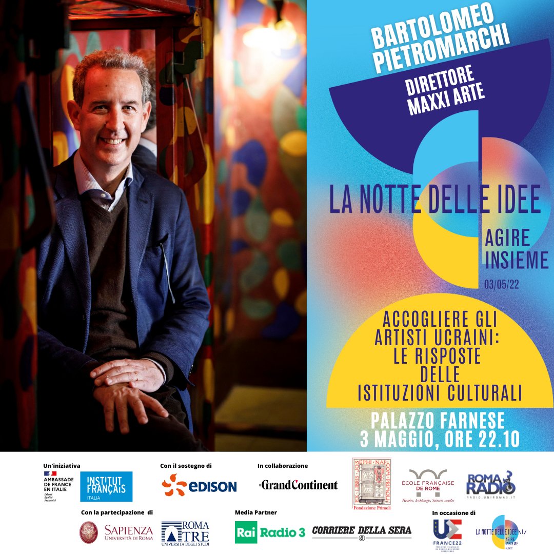 IF_Italia's tweet image. Francesco Giambrone, Teatro dell'Opera di Roma, Hou Hanru e Bartolomeo Pietromarchi, @Museo_MAXXI, Bénédicte Alliot, CIDA Parigi, saranno protagonisti di ACCOGLIERE GLI ARTISTI UCRAINI: LE RISPOSTE DELLE ISTITUZIONI CULTURALI  alla Notte delle Idee&amp;gt;bit.ly/NottedelleIdee…
