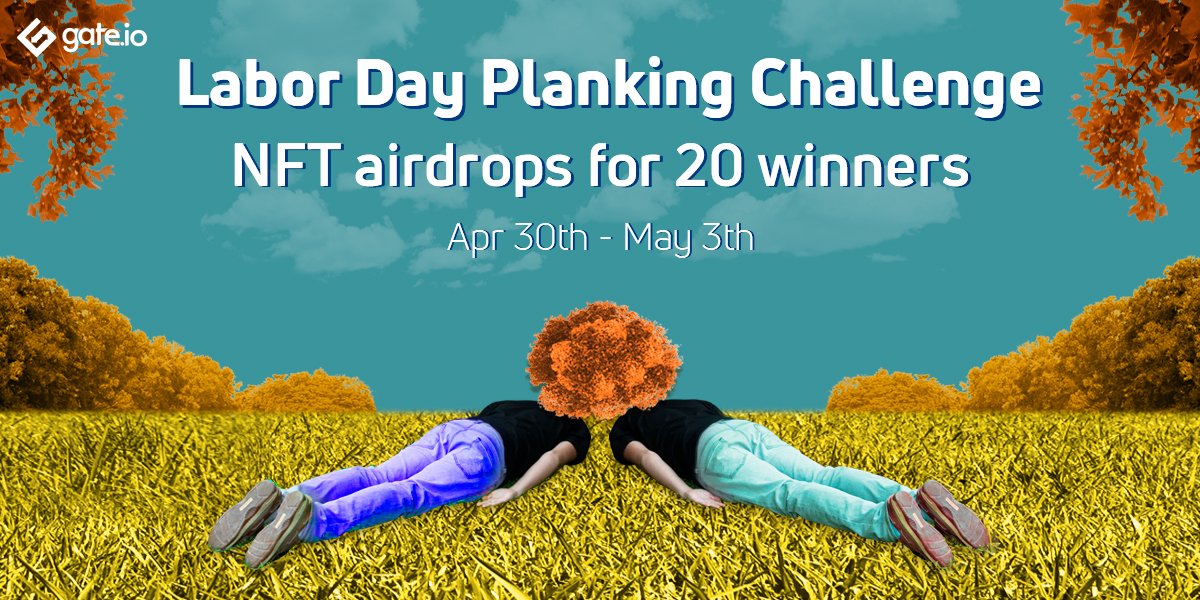 GateDEX's tweet photo. 🔥Come on everyone! Join #laborday Planking #Challenge with unique planking photos of you! #NFT #Airdrop for the best 20 photos!

1⃣ FL &amp; RT
2⃣ Upload photos
3⃣ Leave UID

Participate▶️https://t.co/SQI9vm5bX3 https://t.co/oAzgvPliLt