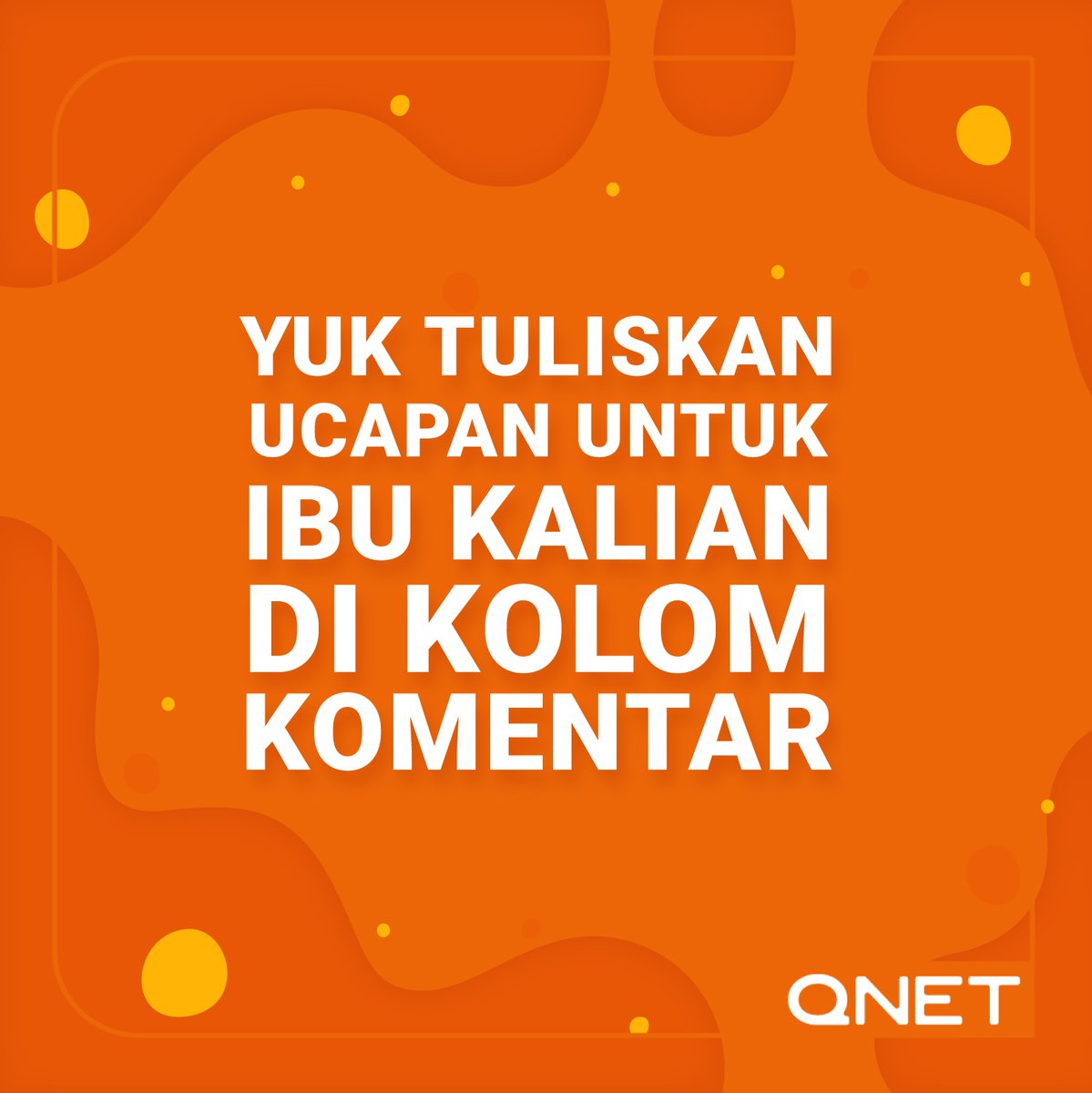 QNetIndoffical's tweet photo. Yuk di Hari Ibu Sedunia kita bersama mengucapkan terima kasih kepada ibu kita, tuliskan juga ucapan kalian kepada para Ibu di kolom komentar ya!  🥰🥰🥰

HARIIBUSEDUNIA https://t.co/P7xGIpshpZ