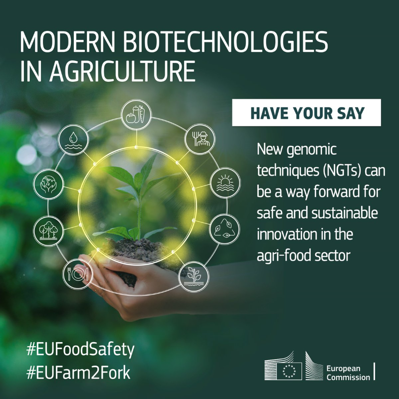 EU_Commission's tweet photo. Modern biotechnology can help make agri-food systems more sustainable, but the protection of the EU's high food safety standards must always come first.

Today, we are launching a public consultation to provide views on New Genomic Techniques for plants.

#EUFoodSafety