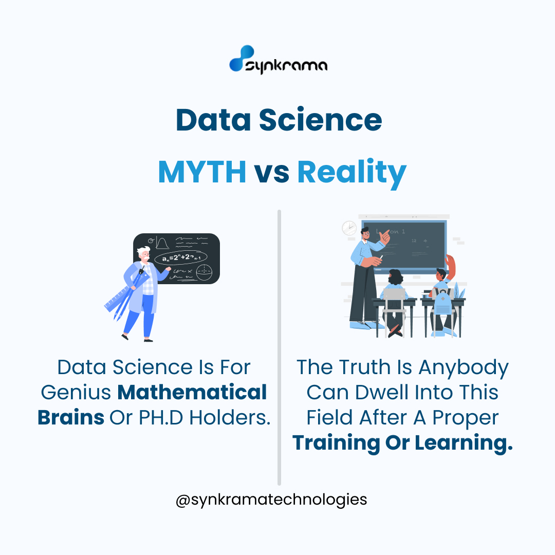 synkrama's tweet photo. Myth VS Reality is the most important known factor for the #developer. Here is one Myths and Reality regarding #DataScience. 
.
.
.
 #Facts #coding #MythVsReality #mathematics #PhD #datascience #synkramatechnologies https://t.co/Cp7im3CbG2
