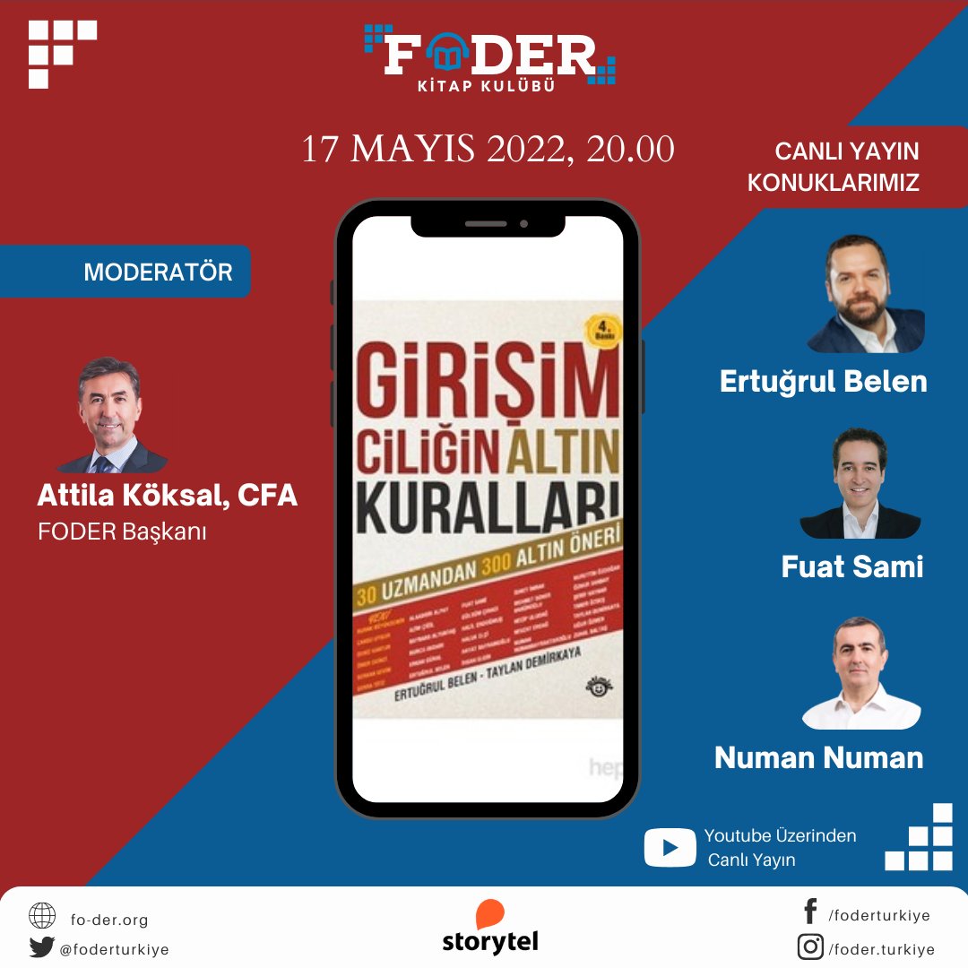 #FoderKitapKulübü Mayıs ayında "Girişimciliğin Altın Kuralları" kitabı ile devam ediyor!

🗓 17 Mayıs, 20.00

🖊 Moderatör;
YK Bşk. @attilakoksal
 
🛋 Konuklar;
<a href="/ErtugrulBelen/">Ertuğrul Belen</a> <a href="/fuatsami/">Fuat Sami</a> <a href="/numan/">Numan Numan</a> 

Detaylar👇
fo-der.org/foder-kitap-ku…

<a href="/storytel_tr/">Storytel Türkiye</a>