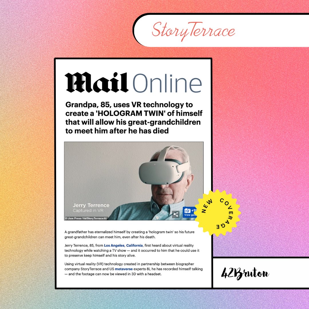 How cool is this story in the <a href="/MailOnline/">Mail Online</a> that our client <a href="/StoryTerrace/">StoryTerrace</a> is featured in?!😮
 
Using #VirtualReality, Jerry Terrence created a ‘hologram twin’ with <a href="/StoryTerrace/">StoryTerrace</a> &amp; <a href="/8iReality/">8i</a> so that his future great-grandchildren can meet him.
 
Read via dailymail.co.uk/femail/article…