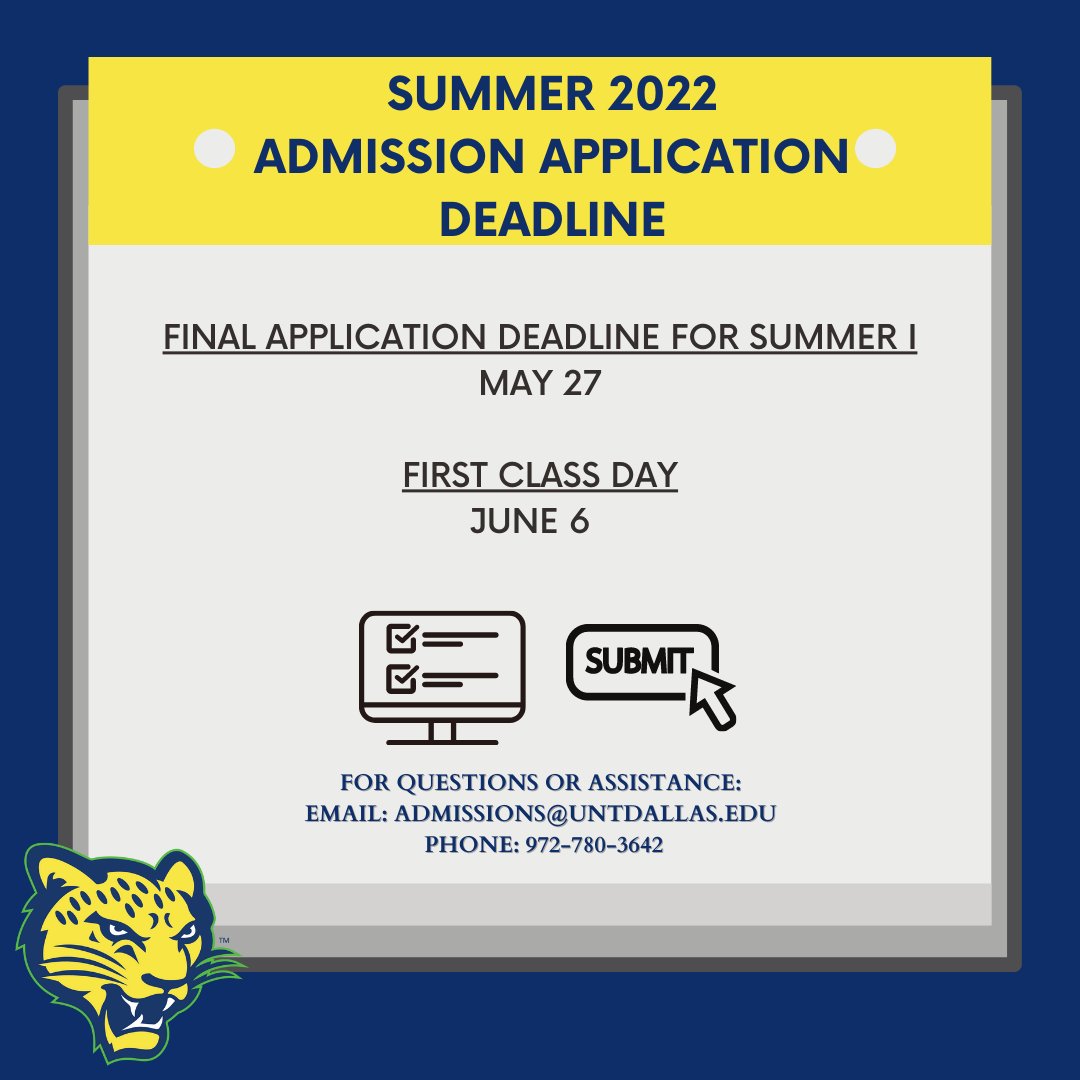 Future Trailblazers! Do you plan to attend #UNTDallas for Summer 2022? TODAY IS THE DEADLINE FOR  SUMMER I!! Be sure to submit your undergraduate admission application and official transcripts.  #BlazeYourTrail