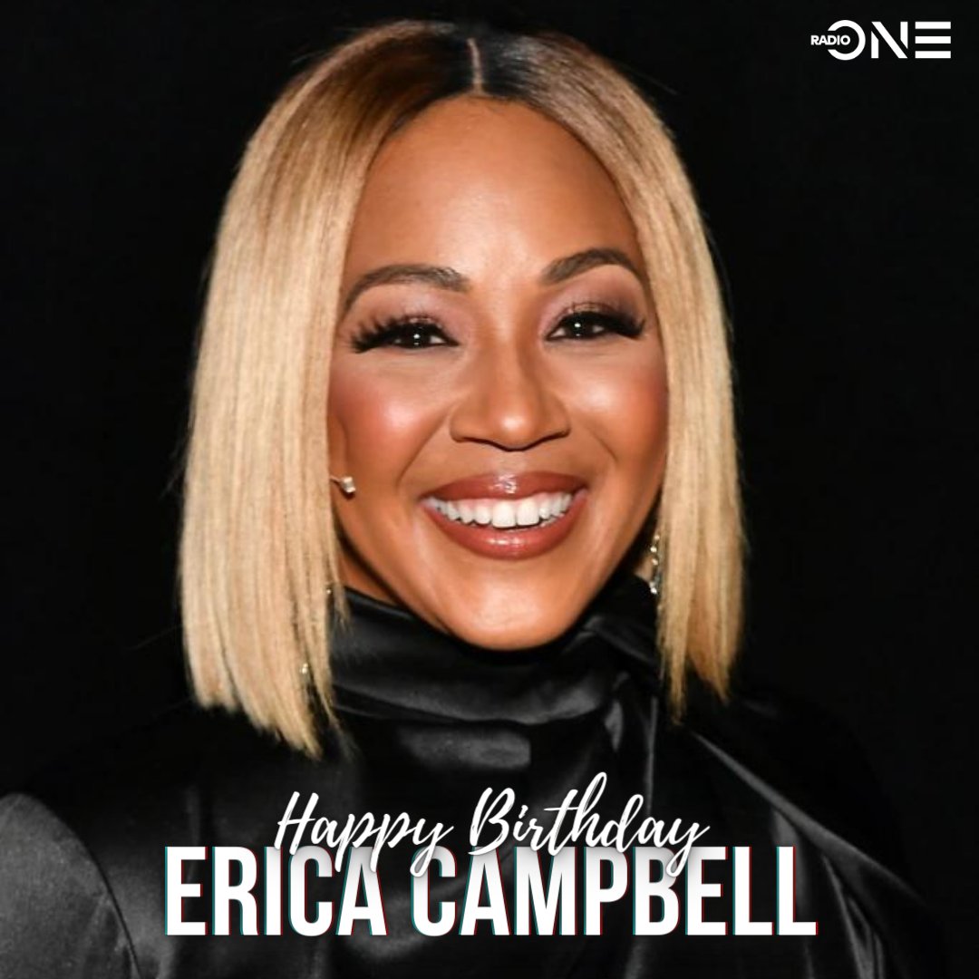 Happy Birthday Erica Campbell 