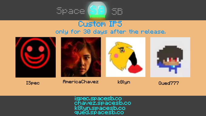SpaceSBMC's tweet image. We are happy to announce that the following people got Custom IPs for SpaceSB:

• ISpec ISpec#1178
• AmericaChavez @1AmericaChavez (not real actor)
• k8lyns @k8lynnotfound 
• Qued @qued777 

The Custom IPs are on the picture and will only work 
for 30days on the release day.