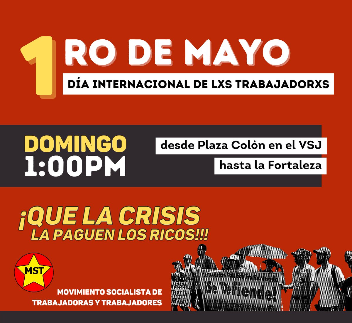 Este 1ro de Mayo nos vemos en la Plaza Colón en el VSJ a las 1pm.

En este Día Internacional de la Clase Trabajadora que la crisis la paguen los ricos.