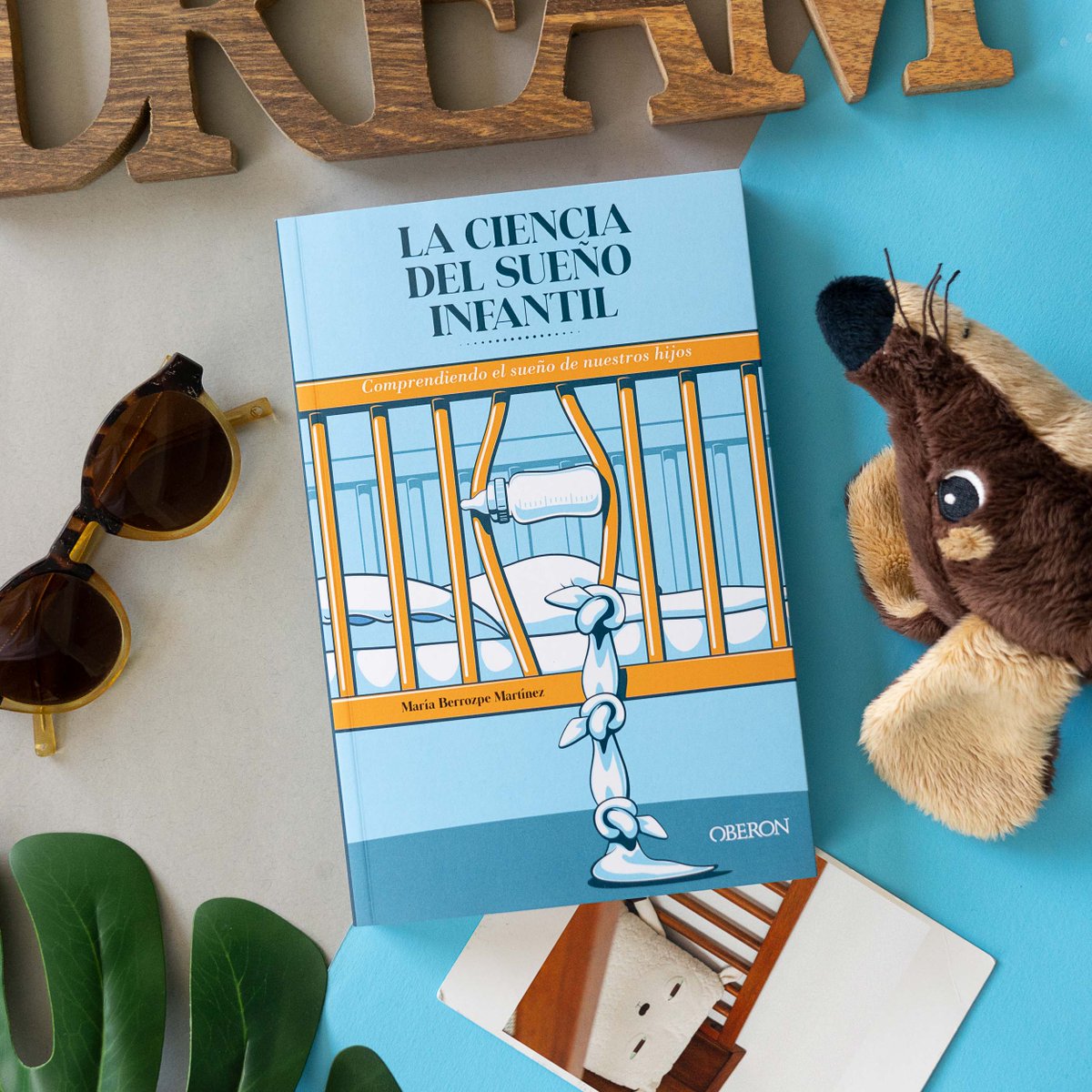 OberonLibros's tweet photo. ¡NOVEDAD! ⭐ 'La ciencia del sueño infantil', de @MariaBerrozpe1, tiene el objetivo de ayudarte a comprender el sueño de nuestros hijos para que puedas decidir cómo y dónde van a dormir y ayudarles a tener un sueño feliz, saludable y seguro. 👶

👉 https://t.co/d11speOZkO https://t.co/o28gFev9GX