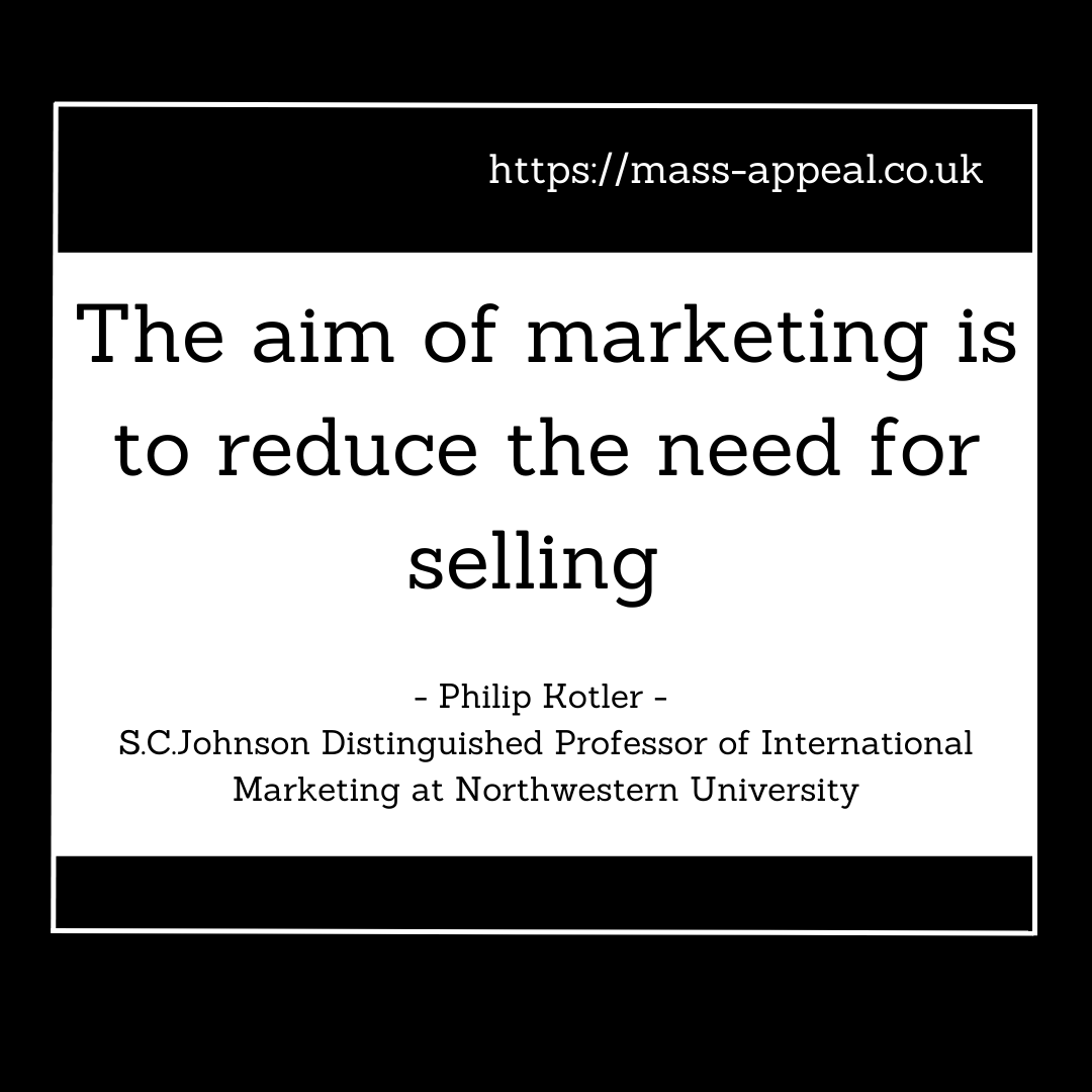 The aim of marketing is to reduce the need for selling 

- Philip Kotler - S.C.Johnson Distinguished Professor of International Marketing at Northwestern University

#marketingquote #marketingquotes