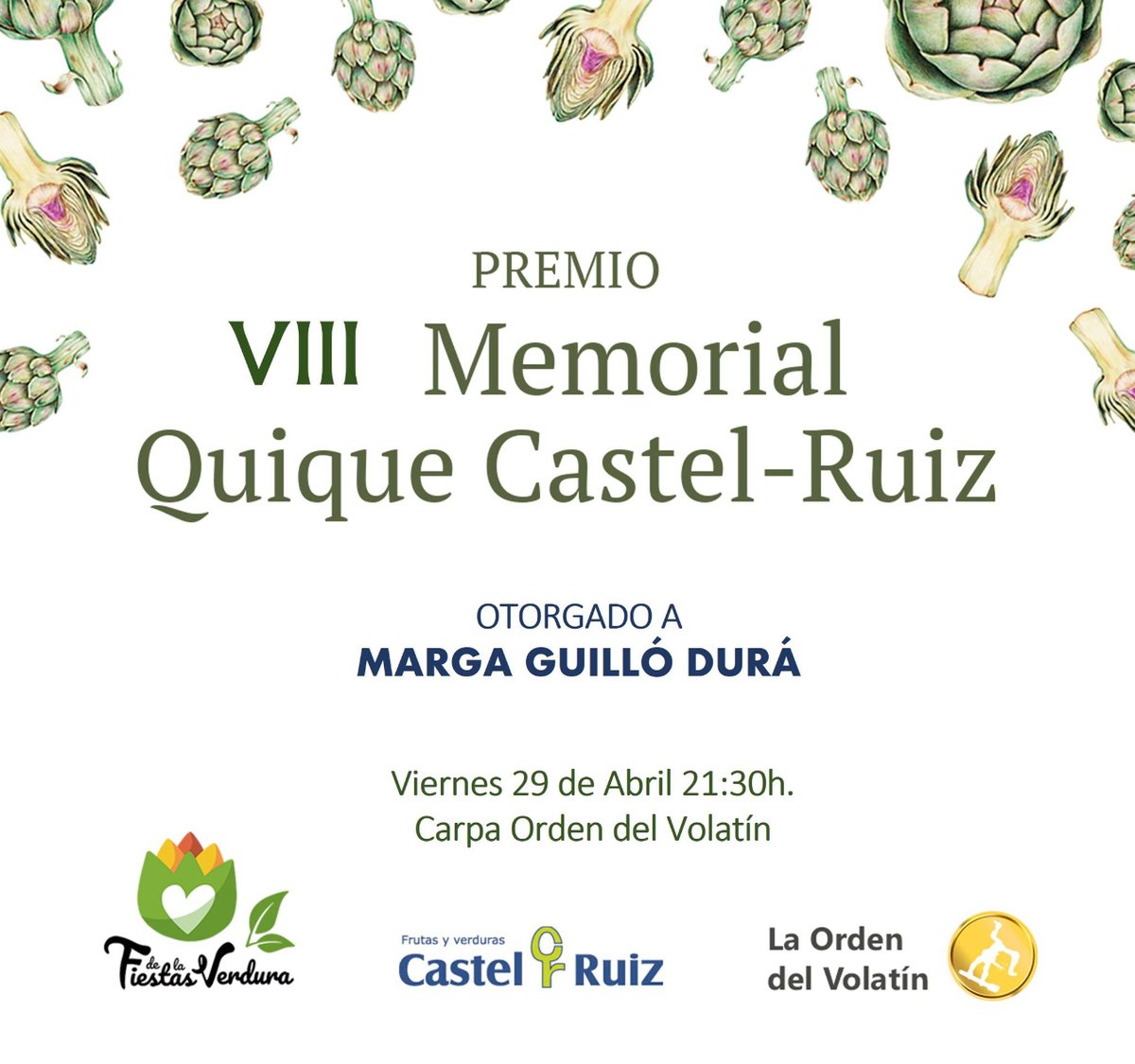 📌 Esta noche tendrá lugar la entrega del VIII Premio Memorial 'Quique Castel Ruiz' durante la Cena Popular que se celebrará a partir de las 21:30 en la Carpa de la Orden del Volatín.

Patrocina: Frutas y Verduras Castel-Ruiz. 

#FiestasdelaVerdura22
