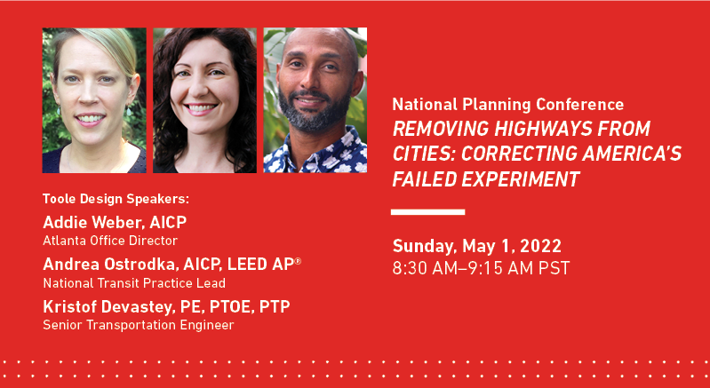 tooledesign's tweet photo. We're excited for #NPC22 in San Diego! ☀️ Join Toole Design's Kristof Devastey, Andrea Ostrodka, and Addie Weber on Sunday morning for a conversation about highway removal. https://t.co/P6Vf9ZLIoY