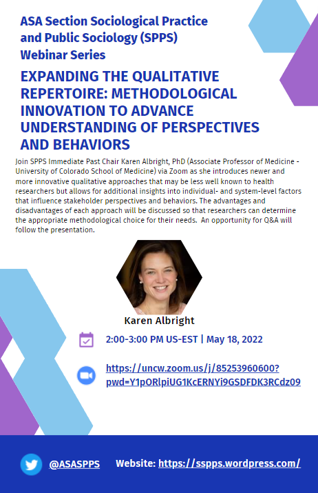 ASASPPS's tweet image. Save the Date for the May SPPS Webinar!

Join SPPS Immediate Past Chair Karen Albright @NotoriousKRA via Zoom on 5/18: 2-3PM EST as she introduces newer, more innovative qualitative approaches in health research. For full details, check the description!

#asaspps #publicsociology