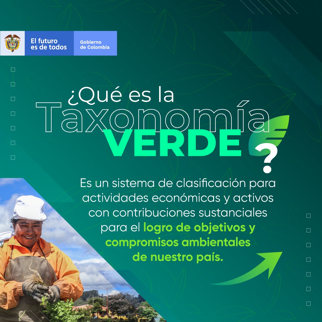 huelladelta's tweet photo. ¡Colombia es el primer país de las Américas en publicar una taxonomía verde! Este instrumento define el sistema de clasificación para actividades económicas y activos que ayudan a contribuir al logro de objetivos ambientales. https://t.co/9rPK0IiXni