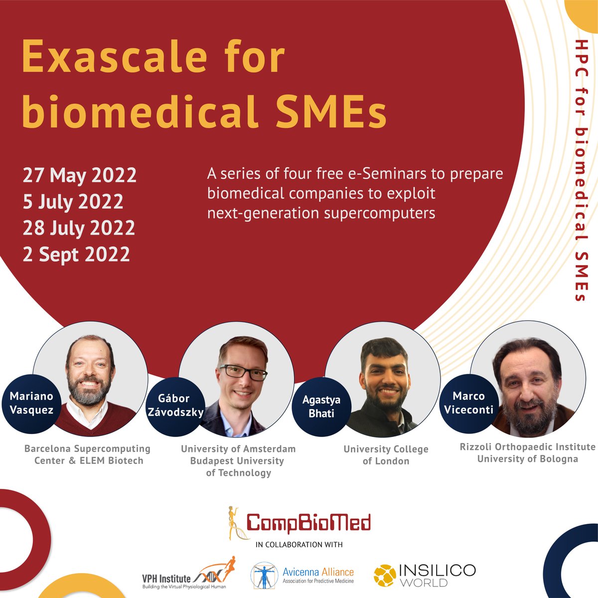 Series of free e-seminars on 'Exascale for biomedical SMEs' organized by the CompBioMed Centre of Excellence with the endorsement of the Avicenna Alliance and VPH Institute. Info and Registration: bit.ly/3KvaZvs