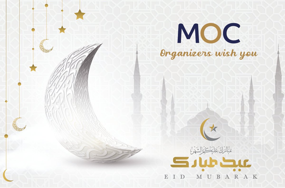 moc_egypt's tweet photo. The #MOC2022 Organizers wish Eid Mubarak to all our colleagues, business partners and friends. https://t.co/CYqFMLXfSl