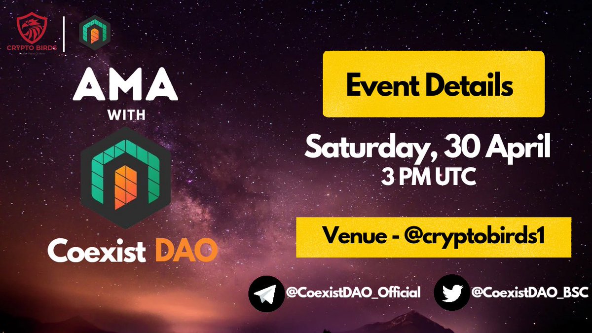 Crypt0_Birds's tweet photo. 📣 CryptoBirds will Host AMA with @CoexistDAO_BSC on April 30th at 3PM UTC
10 questions will Get $100
5 Twitter &amp; 5 telegram will get $10 each

Rules ⚠️:
1⃣ Follow us and @CoexistDAO_BSC
2⃣ Like &amp; Retweet this post
3⃣ Tag 2 friends
4️⃣ Post Question
Venue: https://t.co/hjEV7T4M3Y https://t.co/YNWkkDscTJ