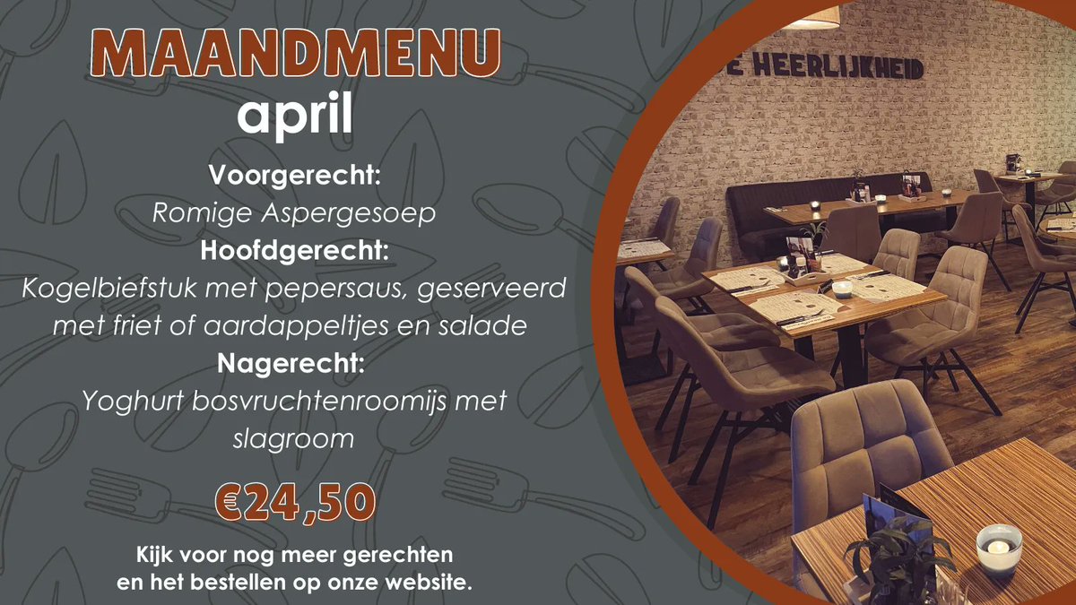 U kunt alleen dit weekend, voor slechts €24,50, nog genieten van het #maandmenu  april. Bestaande uit romige aspergesoep, kogelbiefstuk met pepersaus, geserveerd met friet of aardappeltjes en salade en yoghurt bosvruchtenroomijs met slagroom. Reserveren: deheerlijkheid.com