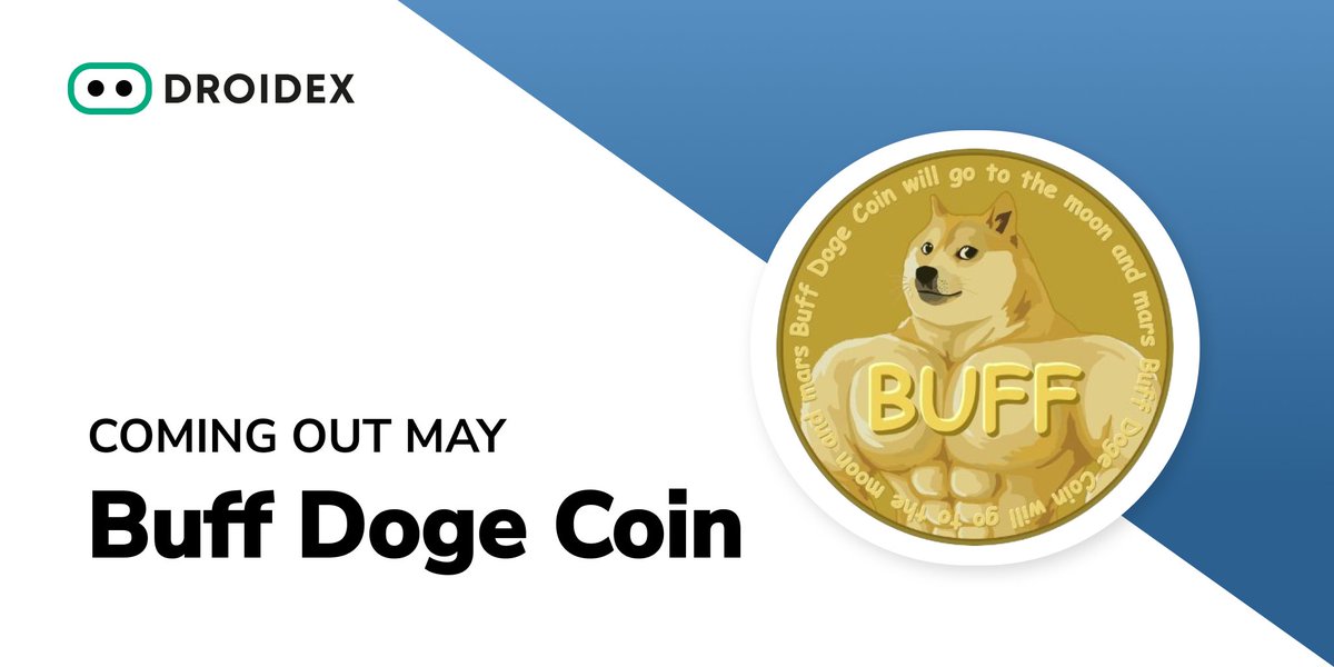 🔥Hot Announcement for the #buffdogecoinarmy

We're happy to announce that #BuffDogeCoin listing is coming out next month!🎉

We admire the way how #BuffDoge combines the power of memes with charitability!

🔥0% fee swap soon at➡️droidex.io/swap