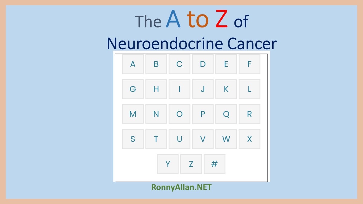 The A to Z of #NeuroendocrineCancer buff.ly/2zNpfS4 @ronnyallan1