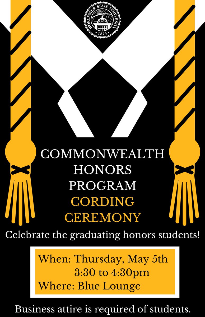 The Honors Program's 2nd Annual Cording Ceremony is here! 🎓
 
The agenda is as follows:
- President Maloney &amp; honors valedictorian speak
- Winning CHP posters announcement
- Awarding of cords to the graduating honors students
 
Support your honors seniors for 1 event credit!