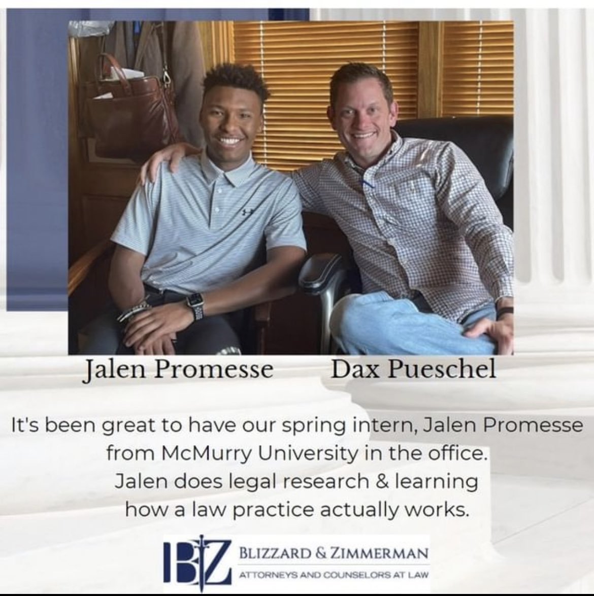 jpthree_'s tweet photo. As my internship with Blizzard &amp; Zimmerman comes to a close, I want to thank Dax Pueschel and Karisa Hagle for this amazing and one of kind opportunity! I have learned so much about our justice system in the state of Texas! Law School is now a future endeavor of mine! 📚✏️👨‍⚖️ https://t.co/fG5ccEGD62