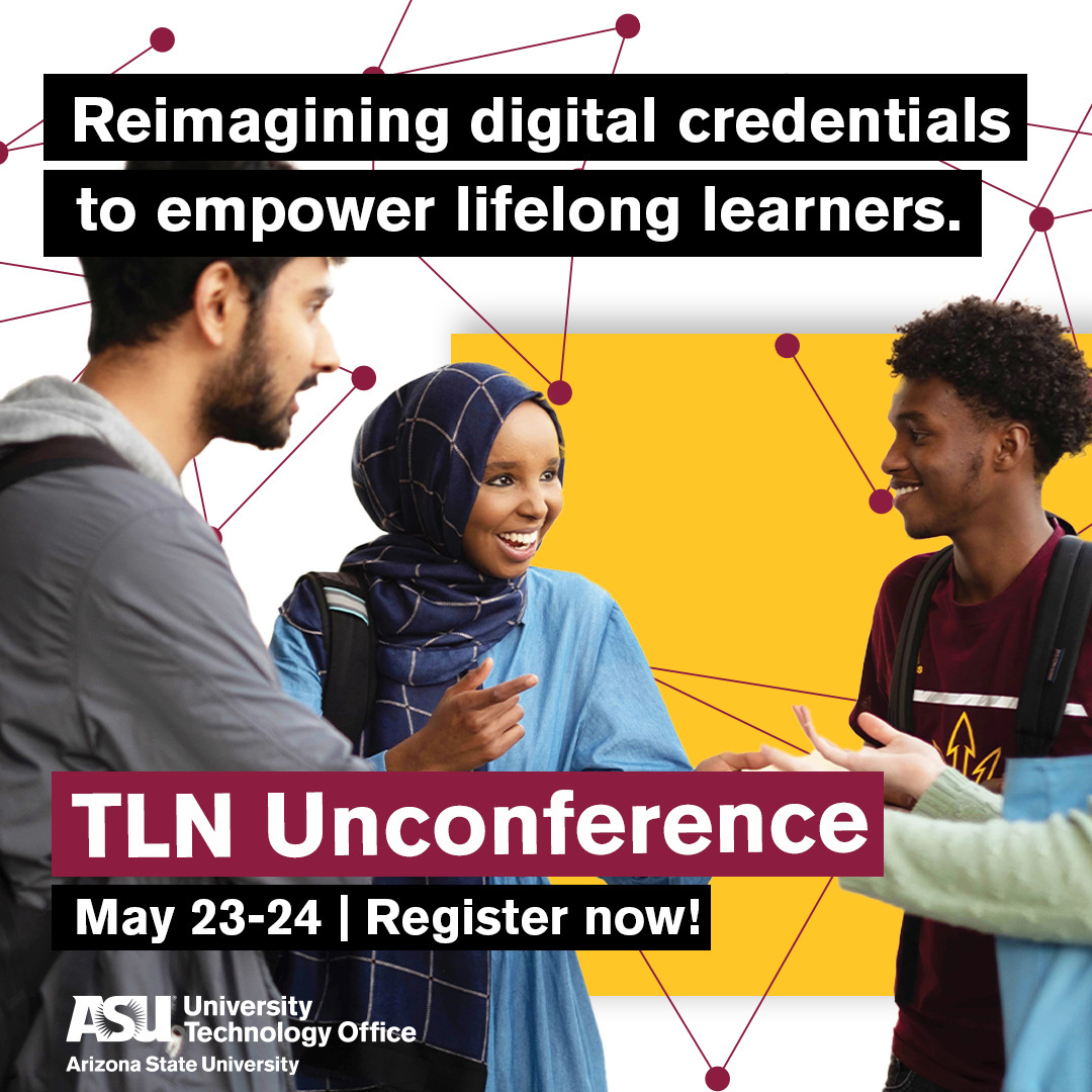 ASUHelpCenter's tweet photo. ASU_UTO: 📣 Big news: @RadHertz and @thesharonleu will present at @ASU's Trusted Learner Network Unconference on May 24 in Scottsdale! They'll help us set the scene by sharing the current #emergingcredentials landscape.
✔ Save your spot today: … https://t.co/HgeefPsY78