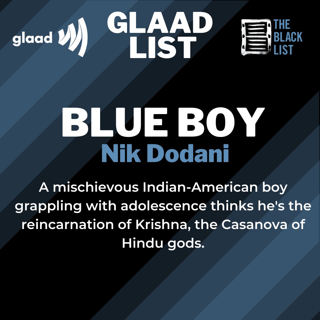 It's Friday, and that means it's time for a 🧵 of the 2022 @GLAAD List scripts for your weekend read! 

We'll kick things off with the twelve feature scripts selected - first up, congratulations to Nik Dodani (a #BlackListLive alum!) and BLUE BOY for making the #GLAADList!