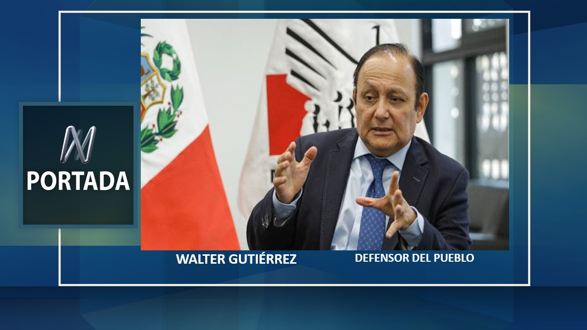 Esta noche en <a href="/N_Portada/">N Portada</a> estará el Defensor del Pueblo <a href="/WGutierrezPE/">Walter Gutiérrez C.</a> con #MarioGhibellini. Desde las 7:00 p.m. por <a href="/canalN_/">Canal N</a>
