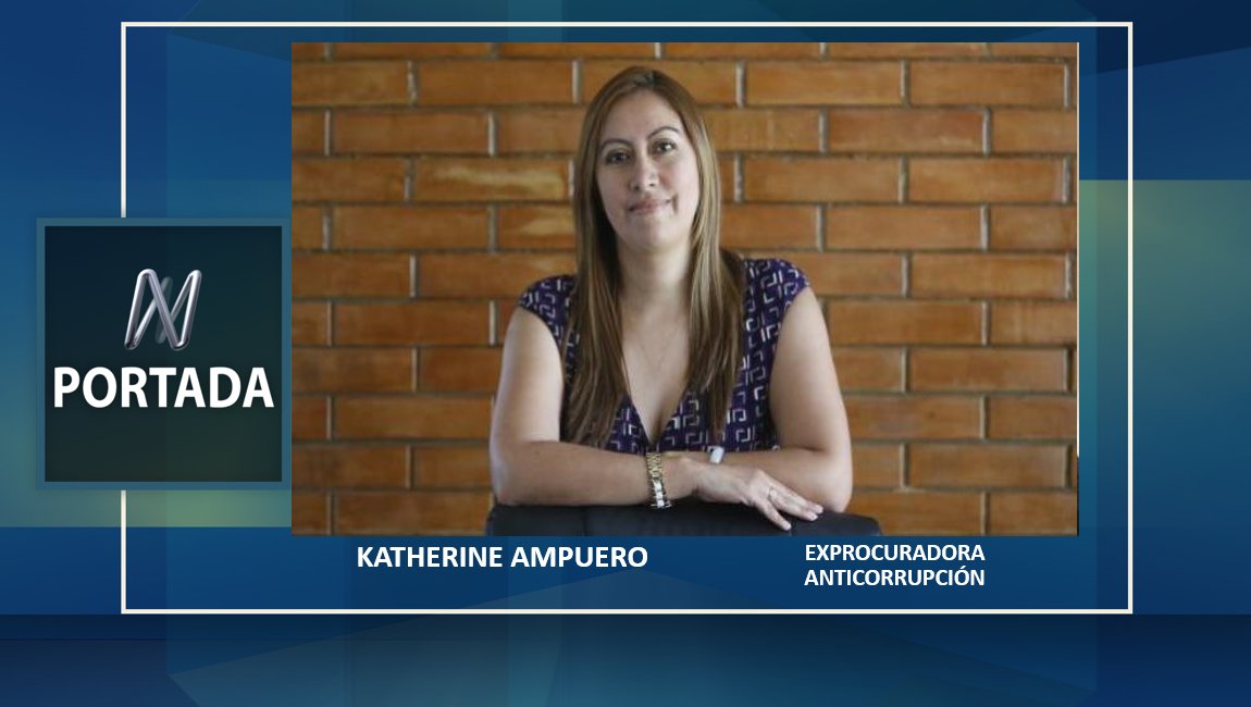 Esta noche en <a href="/N_Portada/">N Portada</a> estará la exprocuradora anticorrupción <a href="/kampueromeza/">KatherineAmpueroMeza</a> con #MarioGhibellini. Desde las 7:00 p.m. por <a href="/canalN_/">Canal N</a>