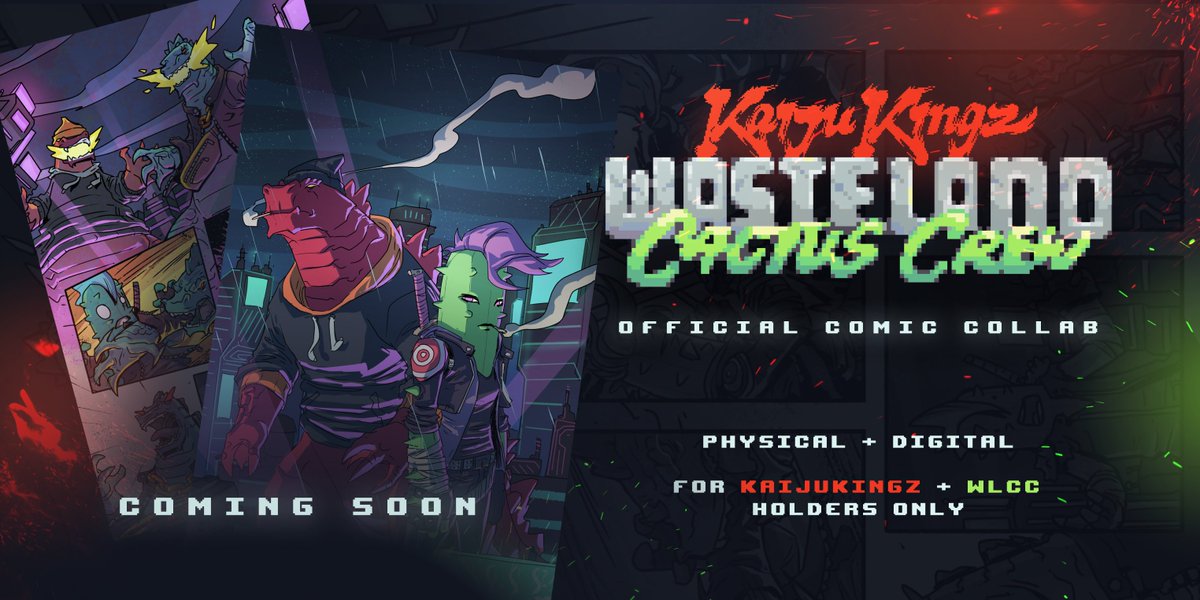 KaijuKingz x WLCCNFT

Official collaboration with <a href="/KaijuKingz/">KaijuKingz</a>! 
Coming soon for KaijuKingz &amp; WLCC holders.

[physical + digital comic]