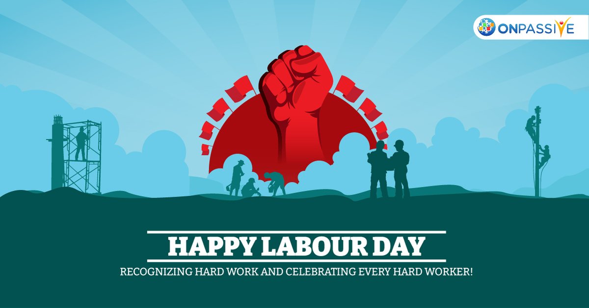 #InternationalLabourDay celebrates the working class - the backbone of our society! Let's show our appreciation for their hard work!

#LabourDay #LabourDay2021 #ONPASSIVE #OFounders #AshMufareh