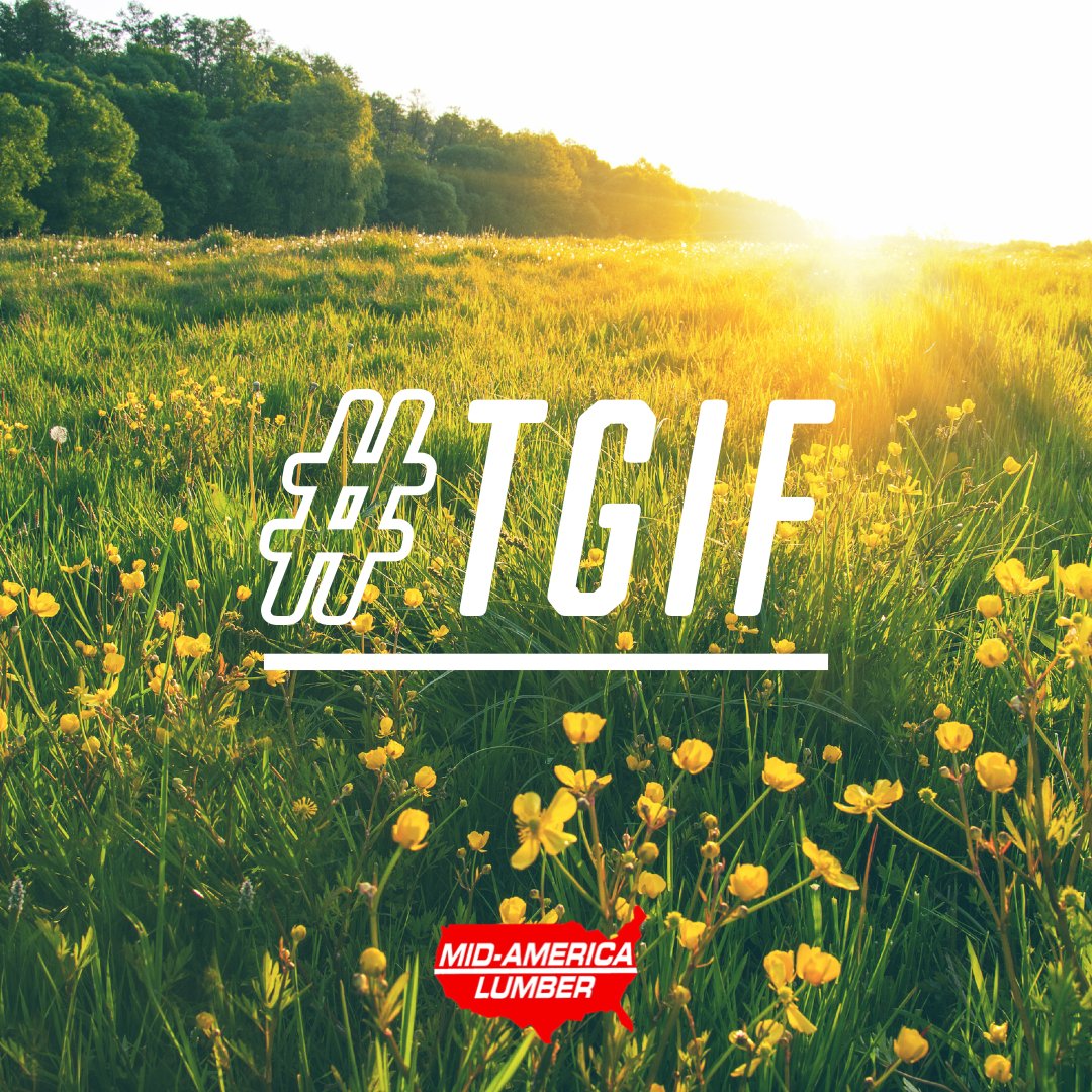 MidAmericaLumb's tweet photo. Happy Friday! Here’s to having a great weekend! ☀️ #TGIF #MidAmericaLumber #BuildingMadeSimplerHere https://t.co/XbnYUfsGFh