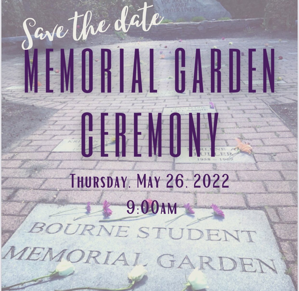 Amy Cetner Please Save The Date The Bhs Student Council Will Host The Bps Memorial Garden Ceremony On May 26 At 9 Am We Will Gather At The Memorial Garden