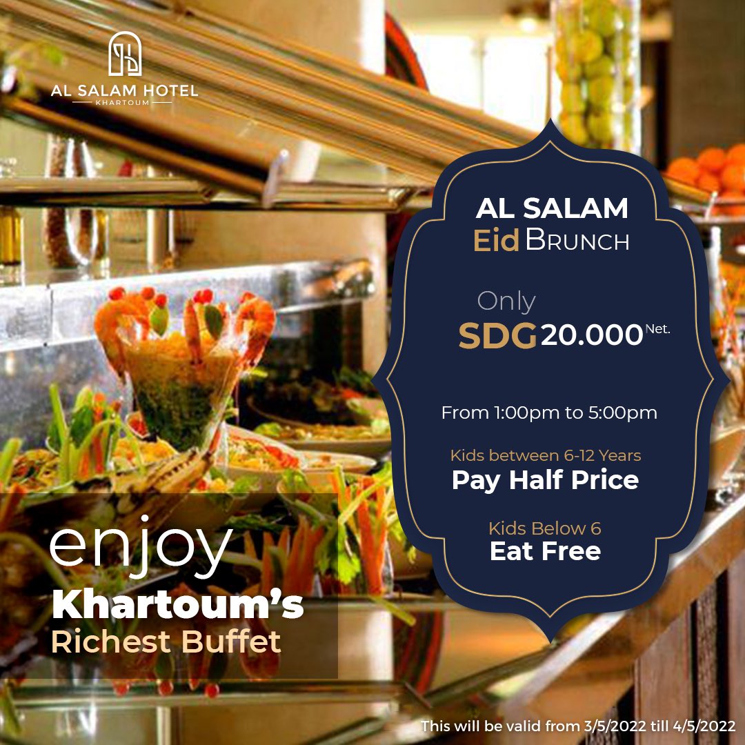 🎊 احتفالات العيد في فندق #السلام_الخرطوم 🎊

شاركونا فرحة #العيد و احصلوا على افضل الاجواء و ذلك في ثاني وثالث أيام عيد الفطر المبارك في مطعم النوبة.

- وجبة غداء مكونة من أرقى الأطباق العالمية محضرة من قبل امهر الطهاة.🥘
- من الساعة 1:00 مساء حتى الساعة 5:00 مساء 🕛.