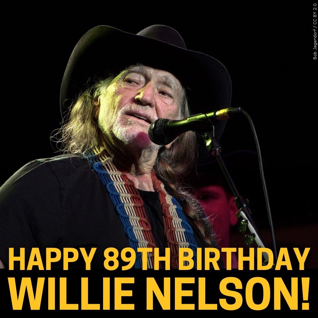 Giving a birthday shoutout to Willie Nelson!  Happy Birthday! 