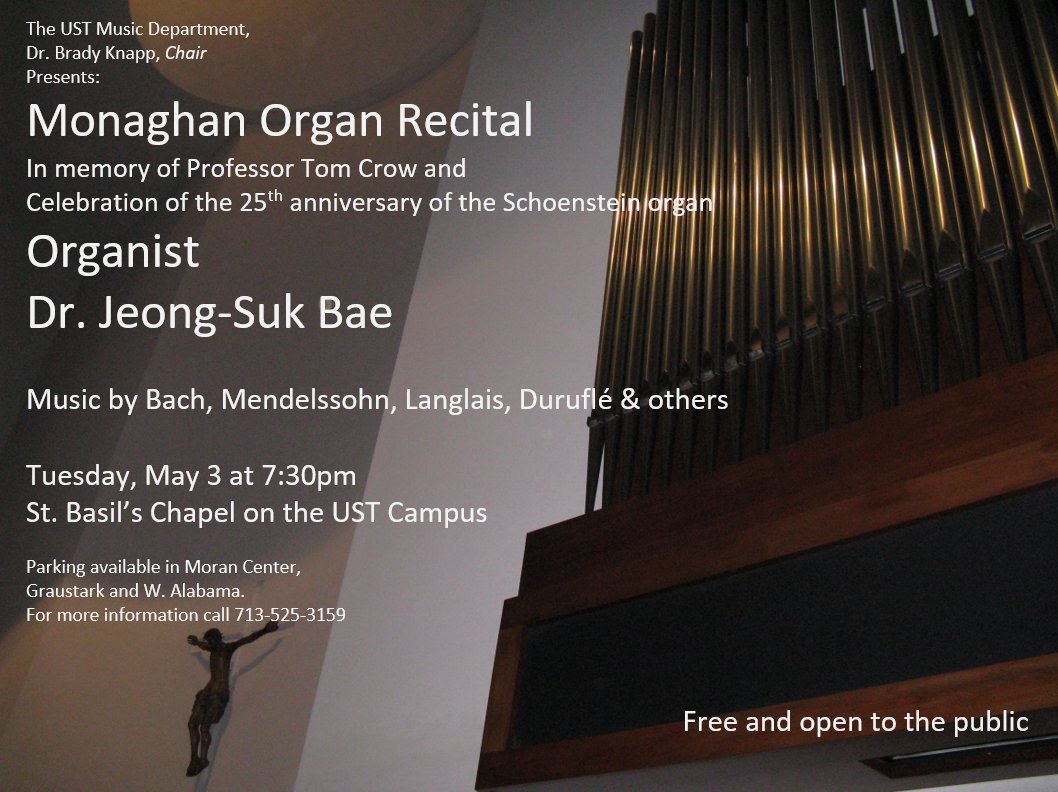 stthomashouston's tweet photo. You're invited to UST Music Department's upcoming Monaghan Organ Recital on May 3 at 7:30 PM at the Chapel of St. Basil.
Free and open to the public.
#USTHouston #USTMusic #ChapelofStBasil #OrganRecital #HoUSTon https://t.co/hlqw9cTihE