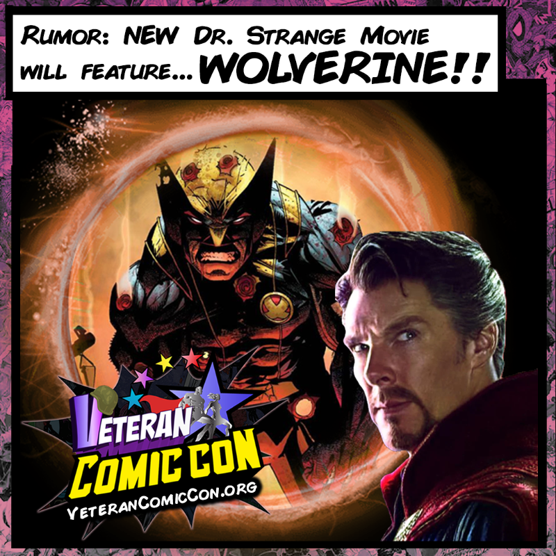 VeteranComicCon's tweet photo. According to @Joelluminerdi, #WOLVERINE may make his MCU debut in the upcoming #DoctorStrange movie!! 

What do you think? True? False? Hopeful? 
- https://t.co/O1ngou3S0Y

#VeteranComicCon
#ComicCon #MilitaryWives #marvel #supportthetroops #donate #professorx #xmen #xmenmovie