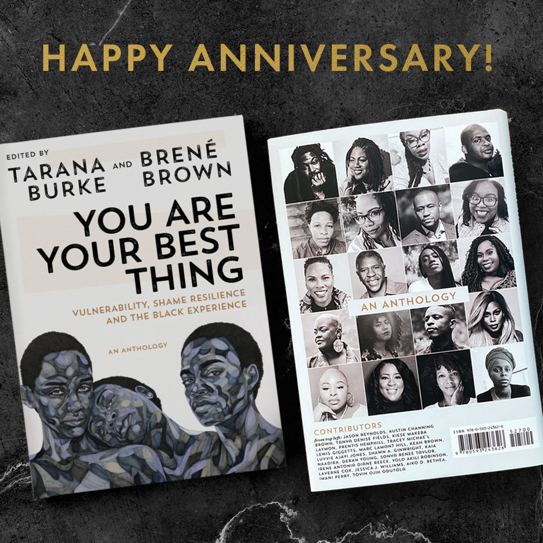 BreneBrown's tweet image. So grateful to @TaranaBurke for calling me and saying, "Hey, I have an idea." And, equally grateful for the writers who shared their hearts, their stories, and their truths with the world. Happy 1 year anniversary to "You Are Your Best Thing!"