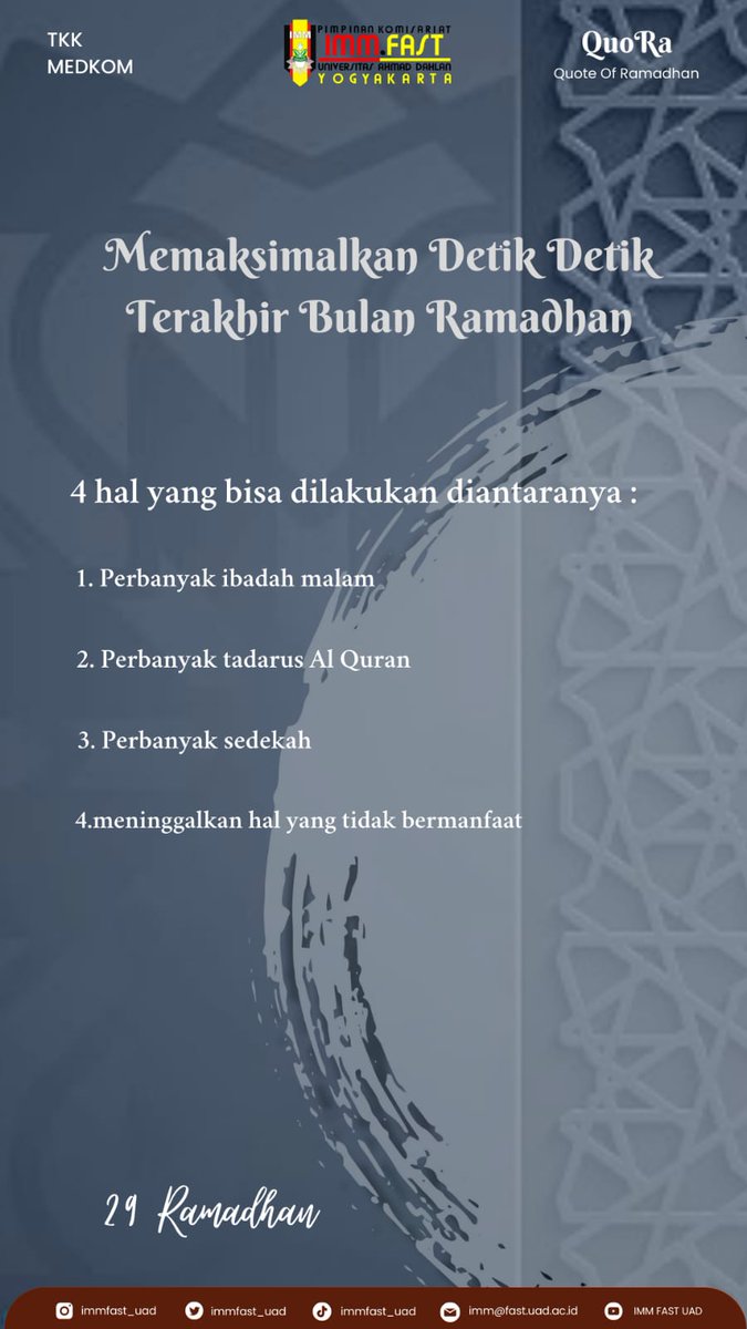 Immfast_uad's tweet photo. Quotes Of Ramadan
Day 29

Memaksimalkam Detik Terakhir Bulan Ramadan
-------------------------------------- https://t.co/41BmmeuLd6