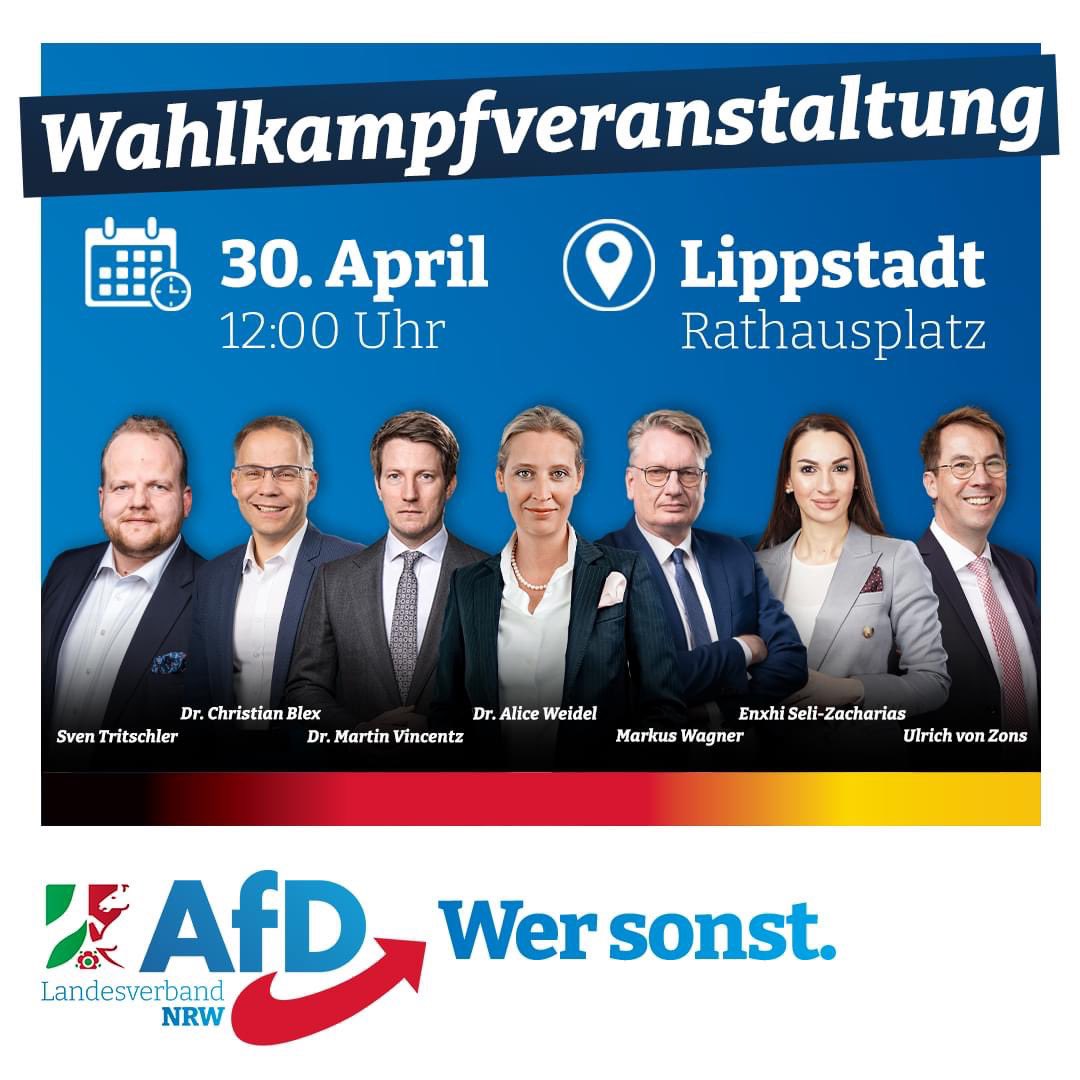 ++ Heute #AfD-Wahlkampf in #Lippstadt ++

👉 Dr. Alice Weidel
👉 Markus Wagner
👉 Dr. Martin Vincentz
👉 Dr. Christian Blex
👉 Sven Tritschler
👉 Enxhi Seli-Zacharias
👉 Ulrich von Zons

Kommen Sie vorbei!

⏰12 Uhr
📍 Lippstadt, Rathausplatz

#LP3004 #AfDNRW #NRW @Wagner_AfD_MdL