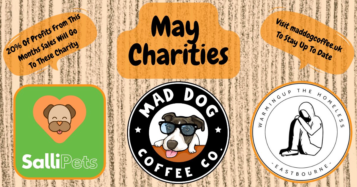 We are pleased to announce for the month of May Mad Dog Coffee will be supporting <a href="/WUTHomeless/">Warming Up The Homeless</a> &amp; SalliPets Rescue.
20% of of profits from this months sales will go to these charities. Please visit their pages and give them a like and follow #charity #support #dogs #SBS #SBSWinner