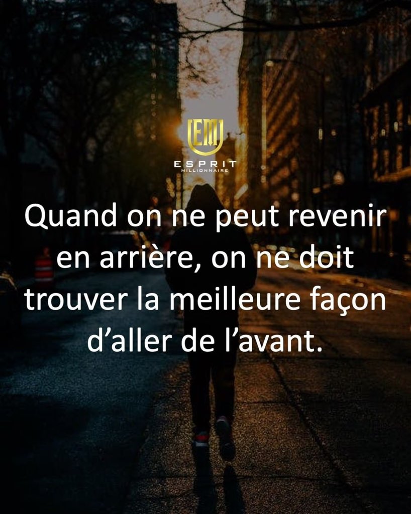 e_millionnaire's tweet photo. Quand on ne peut revenir en arrière, on ne doit trouver la meilleure façon d'aller de l'avant.

Mets un ♥️ si tu valides !

#espritmillionnaire #devperso #developpementpersonnel #motivation #citation https://t.co/iXQuZ9TUti