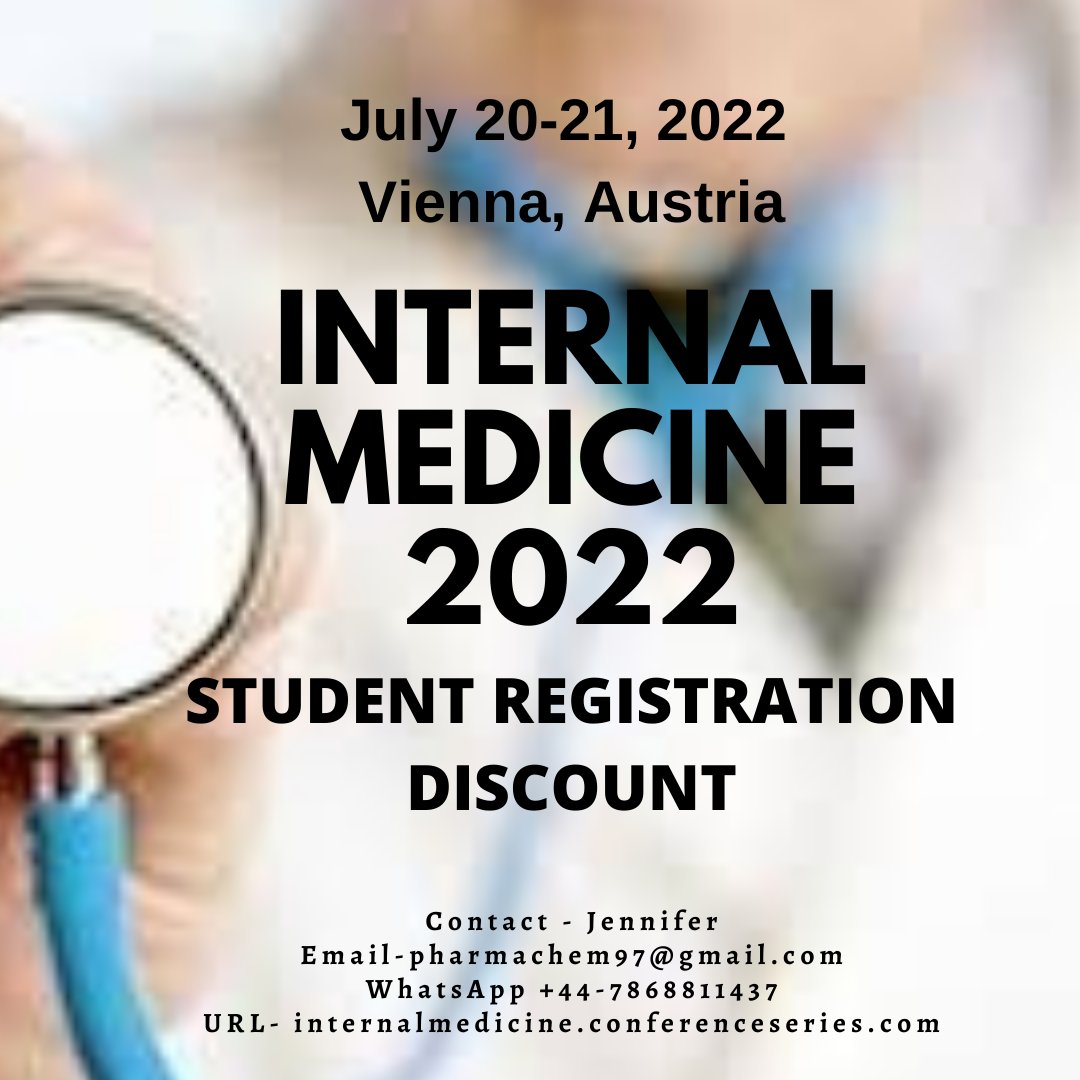 2022Chemistry's tweet photo. STUDENT REGISTRATION DISCOUNT!!
For #internalmedicine 2022 on July 20-21, 2022 in #Vienna, Austria and learn the importance of Occupation Medicine in Internal Medicine.

Contact- Jennifer
Email-pharmachem97@gmail.com
WhatsApp- +44-7868811437 https://t.co/FaAJIs7Jrd