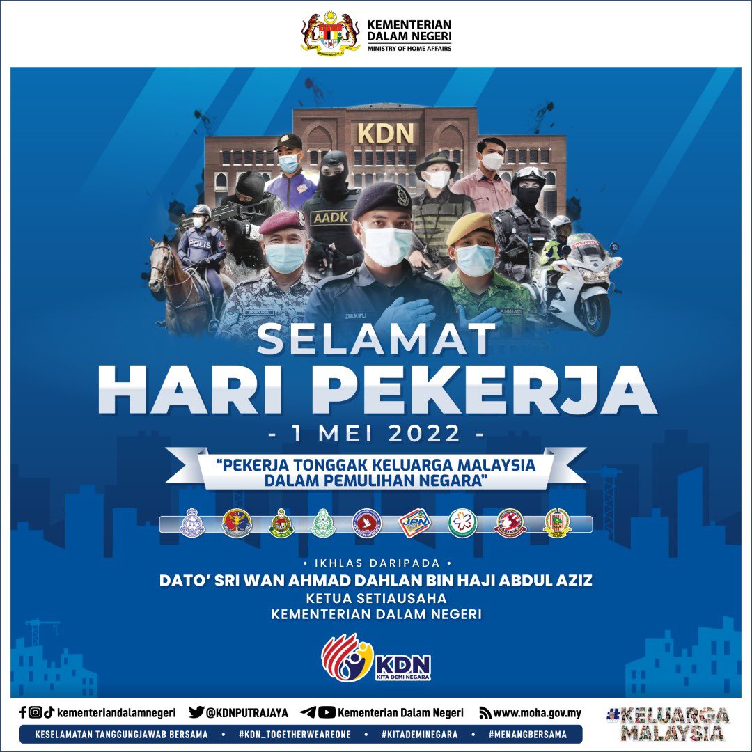 Selamat Menyambut Hari Pekerja 2022. Semoga kualiti, integriti dan prestasi kerja bertambah baik selari dengan komitmen yang telah dipertanggungjawabkan. 

“Pekerja Tonggak Keluarga Malaysia Dalam Pemulihan Negara”