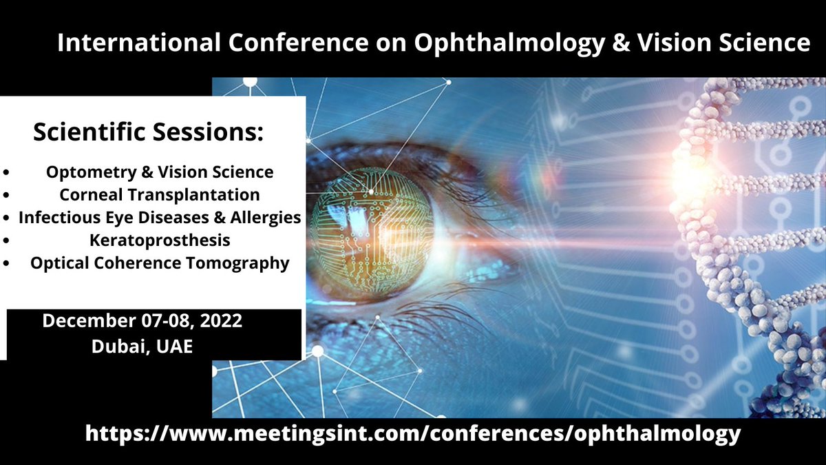 MeetingsInt's tweet photo. Meetings International gladly invites worldwide experts for "Conference on #Ophthalmology & vision Research" which is scheduled during #December07_08,2022 #Dubai_UAE.
#Ophthalmology #Ophthalmology_Conference #Vision_Science #Ophthalmology_Event #Ophthalmology_Vision_Science_2022 https://t.co/mgsRydVhHP