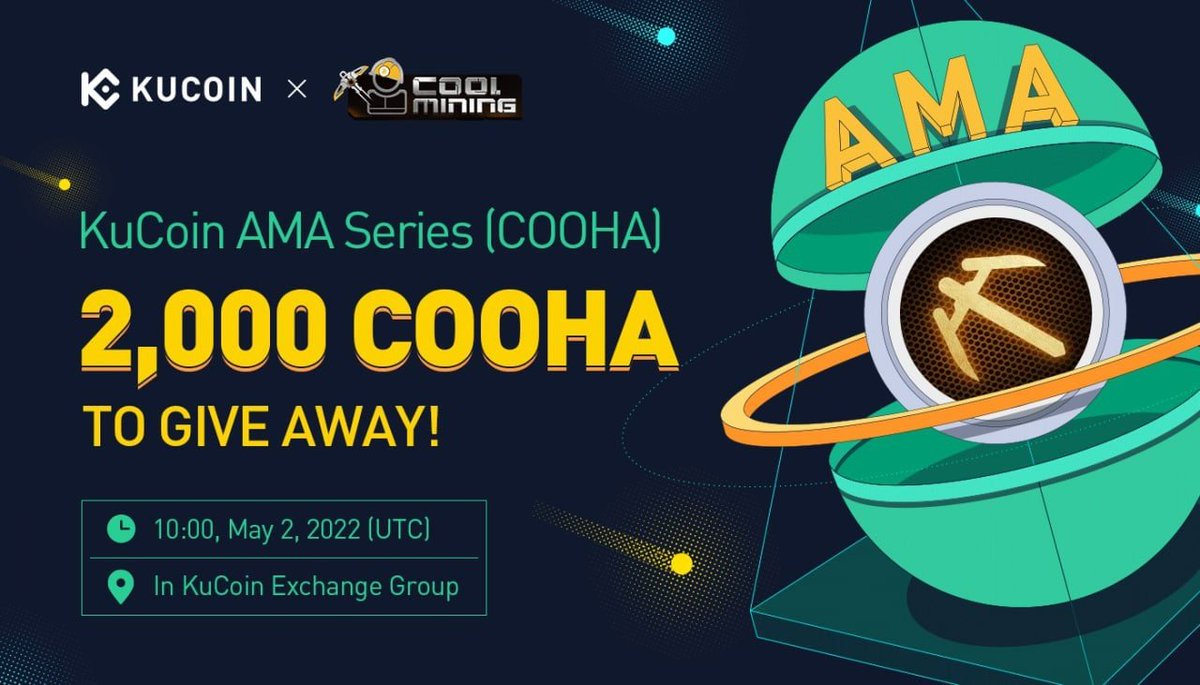 KuCoin (@kucoincom) on Twitter photo Join the #KuCoin AMA with <a href="/CoolMiningGame/">CoolMiningGame</a>, 2,000 $COOHA to Give Away!
⏰ Date: 10:00 AM on May 2, 2022 (UTC)
📍 AMA Venue: t.me/Kucoin_Exchange
💰 Total Rewards: 2,000 COOHA
Read More: t.me/Kucoin_News/11…
#KuCoinAMA Join the #KuCoin AMA with <a href="/CoolMiningGame/">CoolMiningGame</a>, 2,000 $COOHA to Give Away!
⏰ Date: 10:00 AM on May 2, 2022 (UTC)
📍 AMA Venue: t.me/Kucoin_Exchange
💰 Total Rewards: 2,000 COOHA
Read More: t.me/Kucoin_News/11…
#KuCoinAMA
