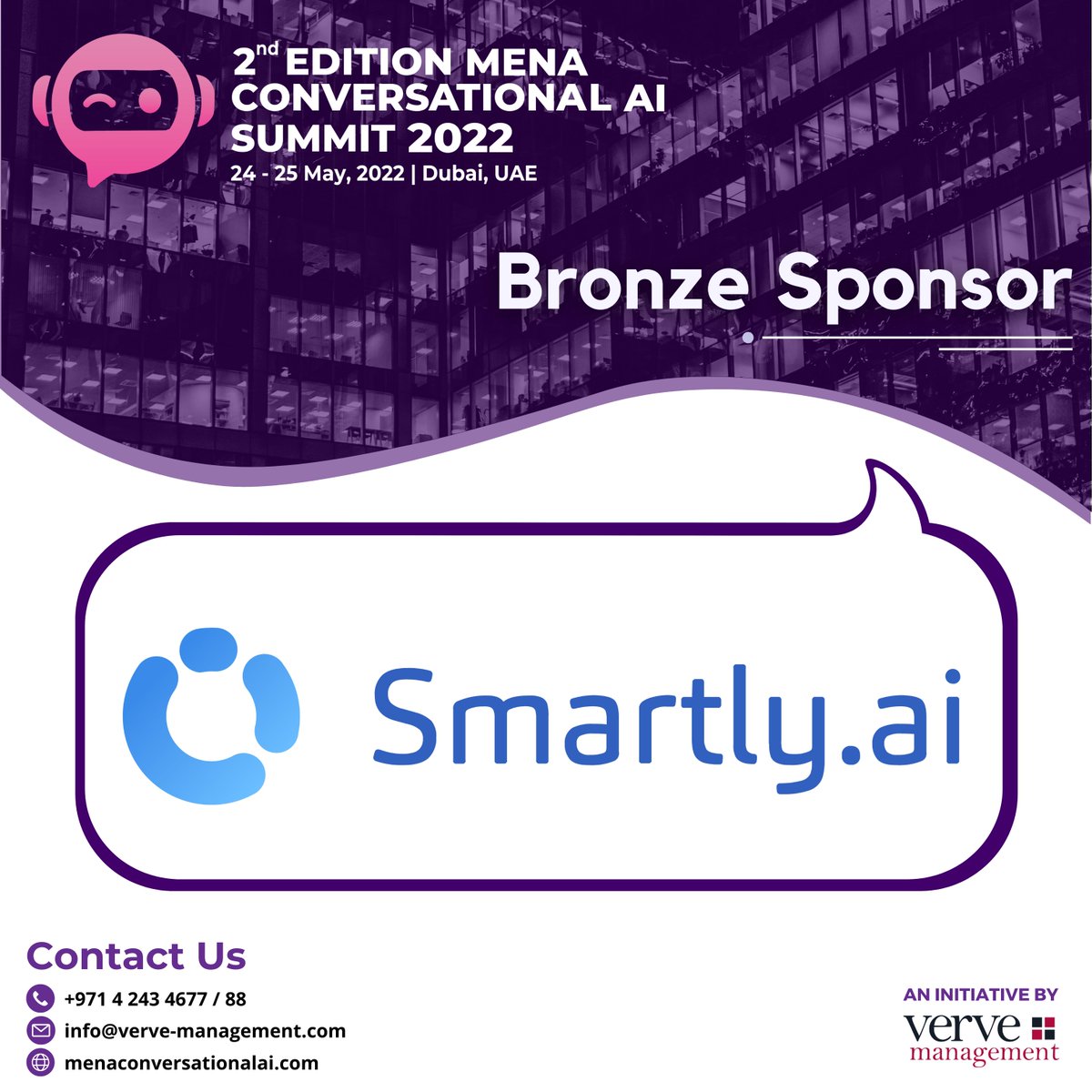 vervemgmtuae's tweet photo. We are delighted to present @smartly_ai our Bronze Sponsor for the 2nd MENA Conversational AI Summit 2022, which will take place on May 24 and 25, 2022 in Dubai, UAE.
To learn more, visit: https://t.co/IcvoWMbz5J
#CAI22
#mena #AI #chatbot #dubai #customerservice https://t.co/pWY11qvYOm